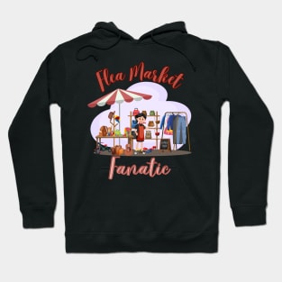 Flea Market Fanatic Hoodie